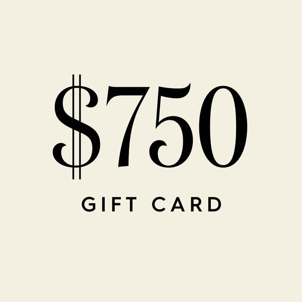 $750 Digital Gift Card