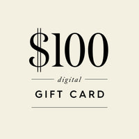 $100 Digital Gift Card